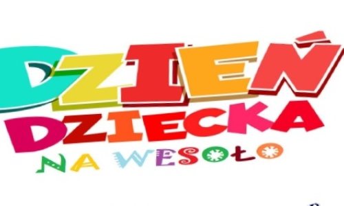 Dzień dziecka na WESOŁO